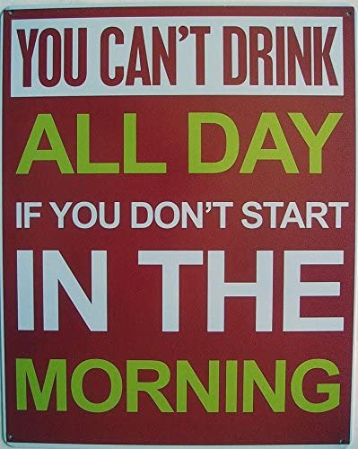 You Can't Drink All Day