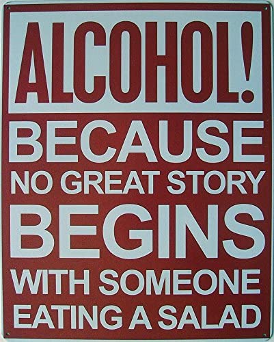 Alcohol! Because No Great  Story