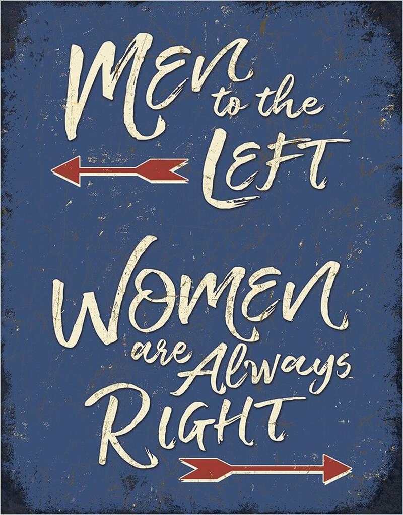 [605279123421] Man To The Left Women Are Always Right