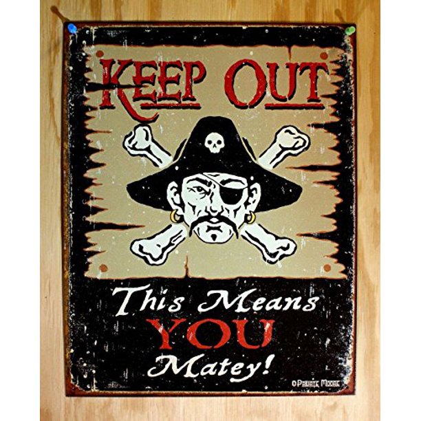 Keep Out Matey