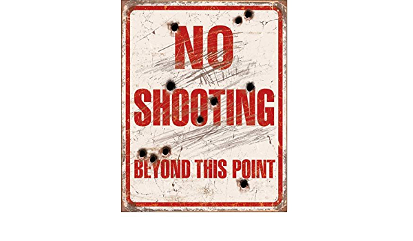 No Shooting Beyond This Point