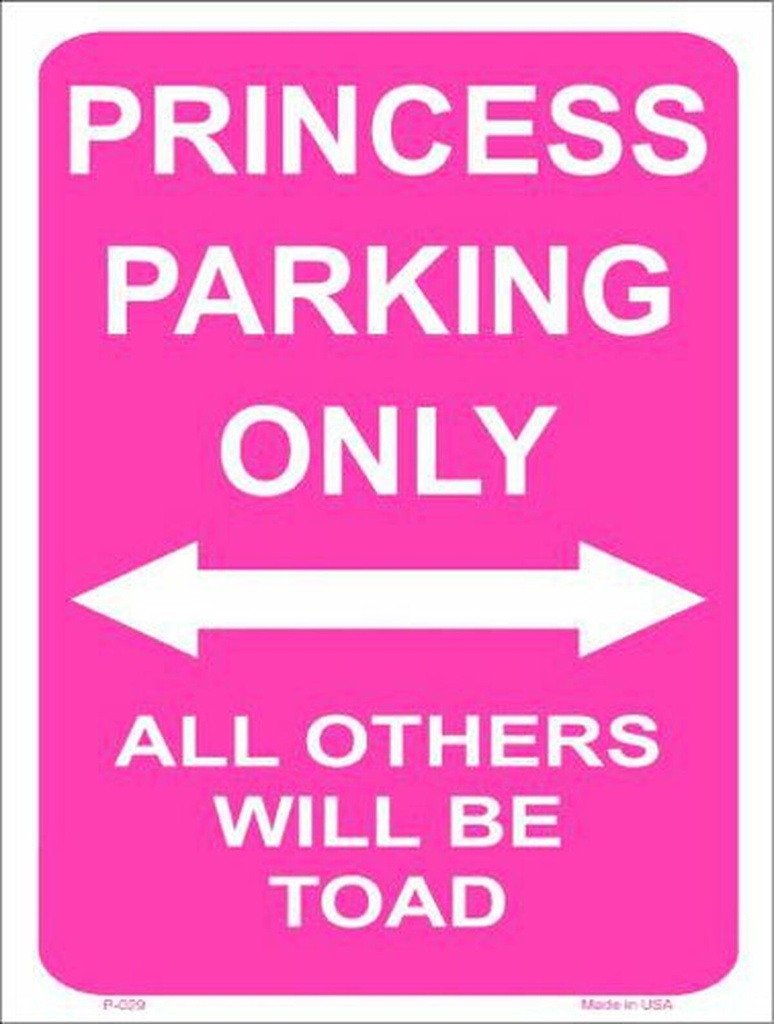 Princess Parking Only