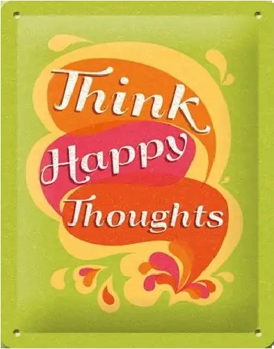 Think Happy Thoughts