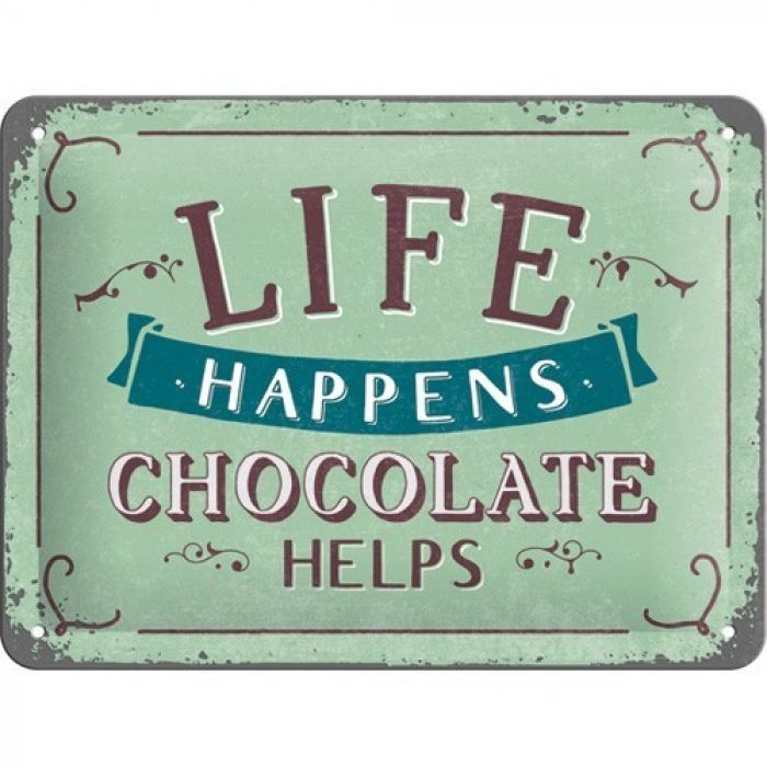 Life Happens Chocolate Helps