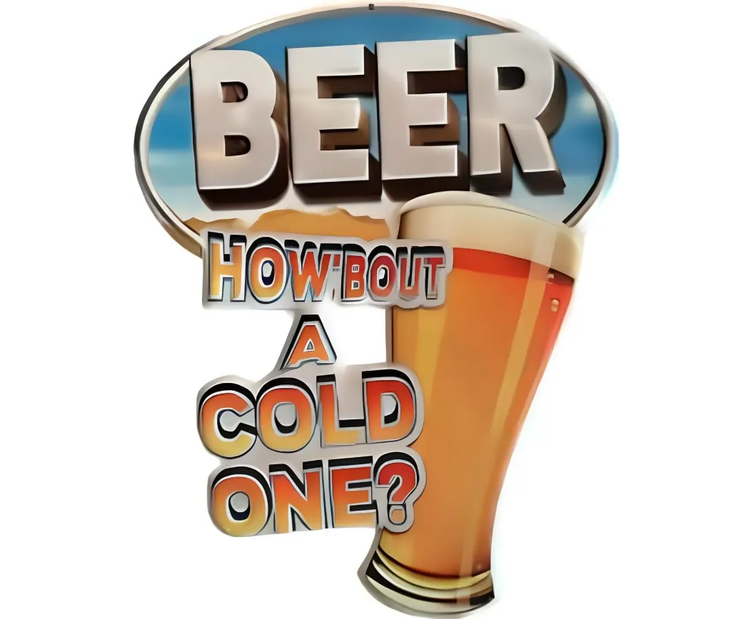 Targa Metallica Beer How About a Cold One?