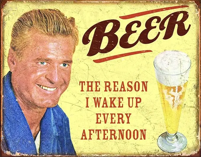Targa Metallica Beer The Reason I Wake Up Every Afternoon