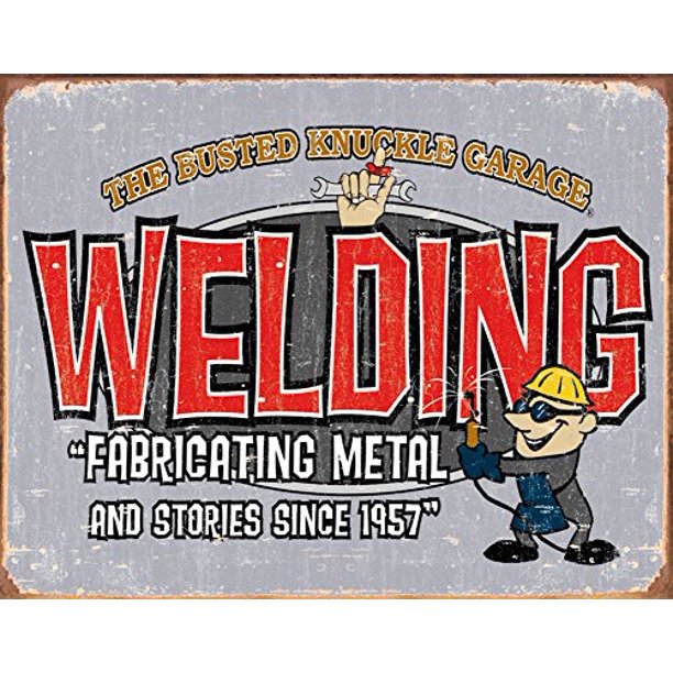 Targa Metallica Busted Knuckle Garage - Welding