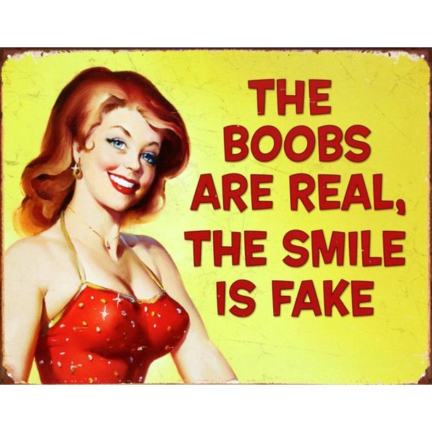 Targa metallica vintage The Boobs are Real The Smile is Fake