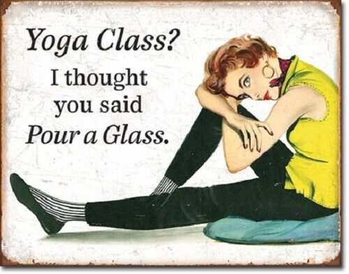 [605279121939] Yoga Class I Thought You Said Pour A Glass