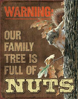 [605279123216] Warning Our Family Tree Is Full Of Nuts