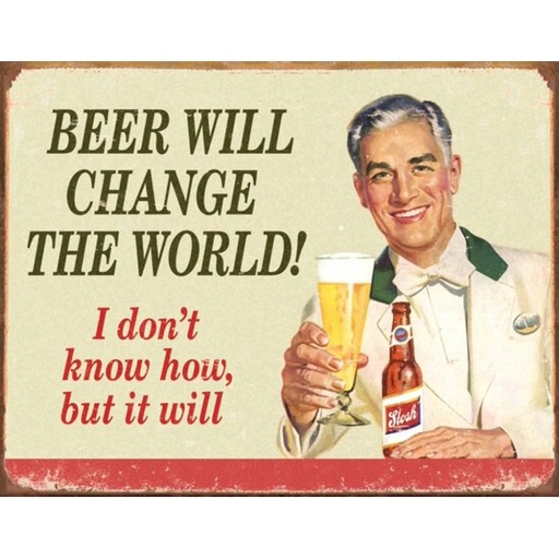 [605279115525] Beer Will Change the World