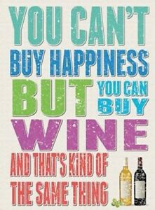 [89456416485] Wine You Can't Buy Happiness