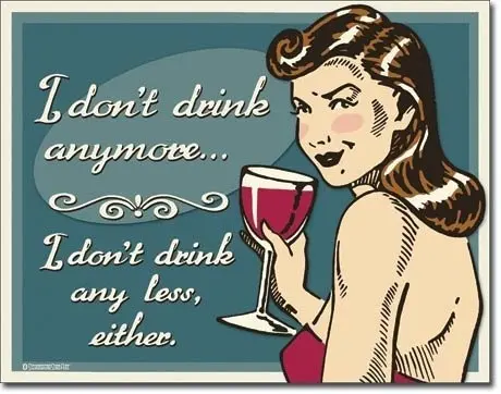 [605279116959] Don't Drink Anymore