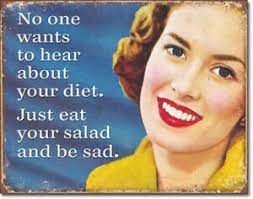 [605279121434] No One Wants To Hear Your Diet